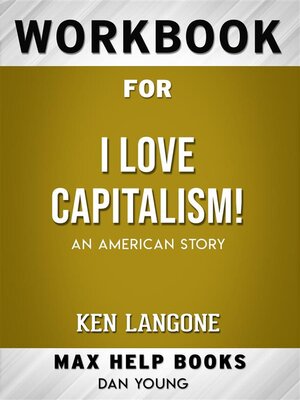 cover image of Workbook for I Love Capitalism!--An American Story